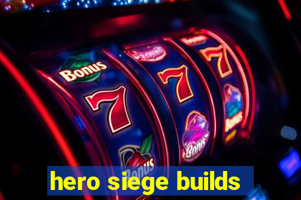 hero siege builds