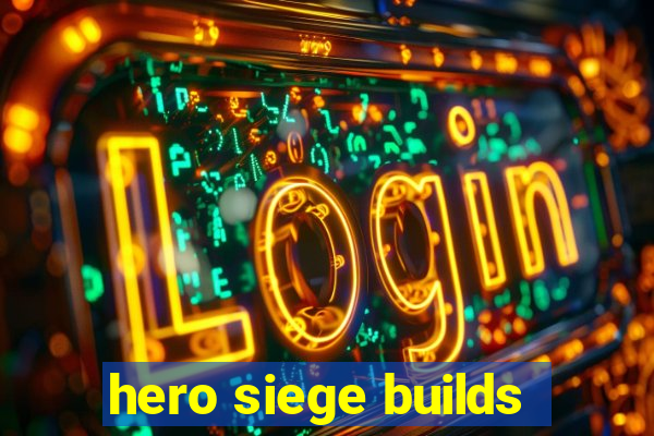 hero siege builds