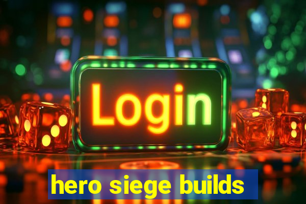 hero siege builds