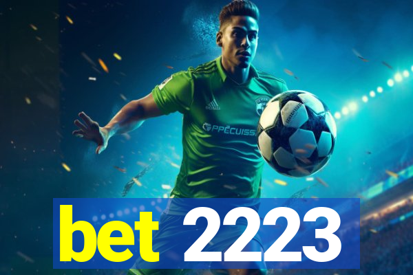 bet 2223