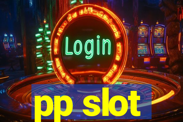 pp slot