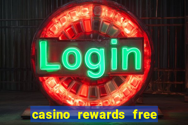 casino rewards free spins 2021