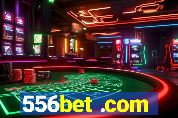 556bet .com