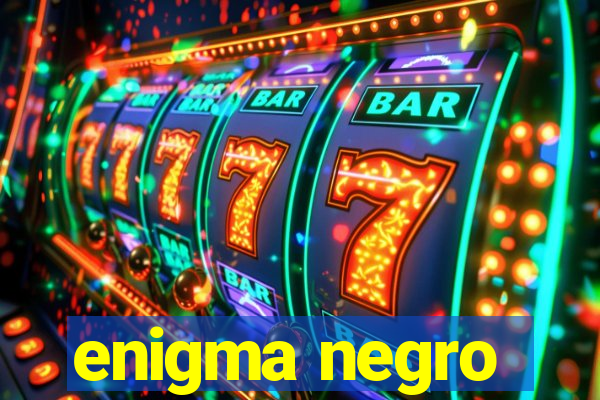 enigma negro