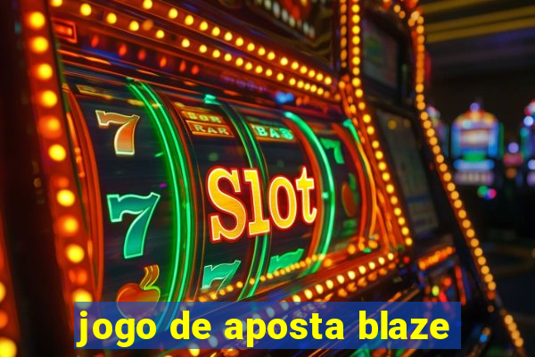 jogo de aposta blaze