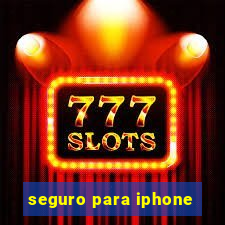 seguro para iphone