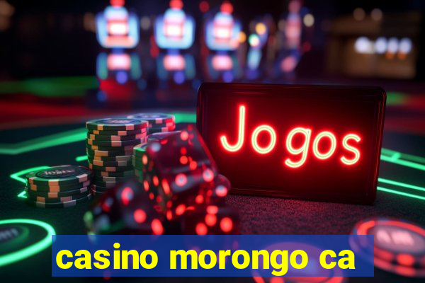 casino morongo ca