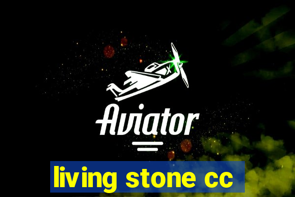 living stone cc