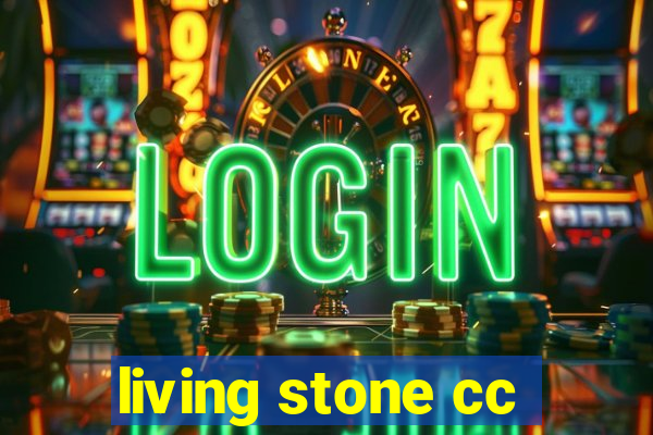 living stone cc