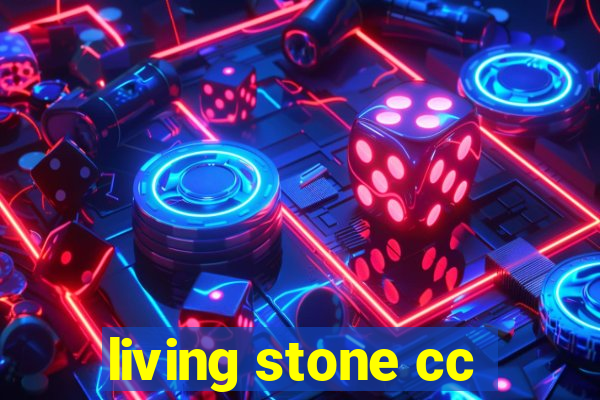 living stone cc