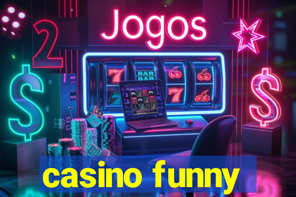 casino funny