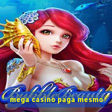 mega casino paga mesmo