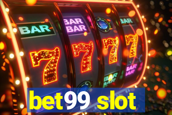 bet99 slot