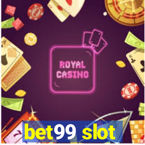 bet99 slot