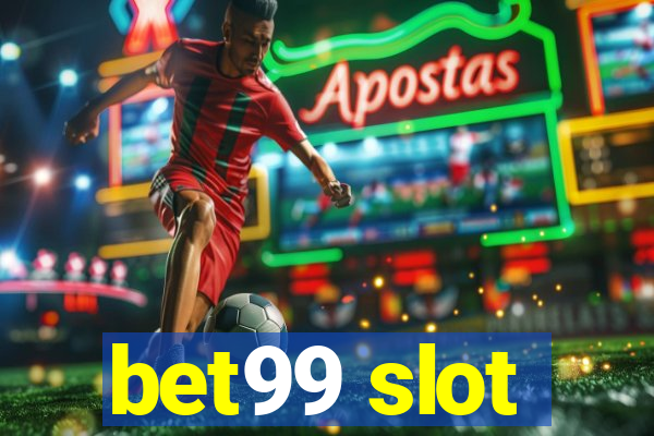 bet99 slot