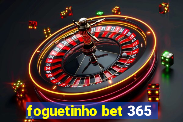 foguetinho bet 365