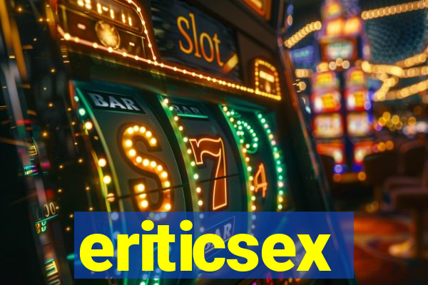 eriticsex