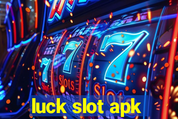 luck slot apk