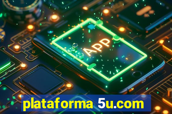 plataforma 5u.com