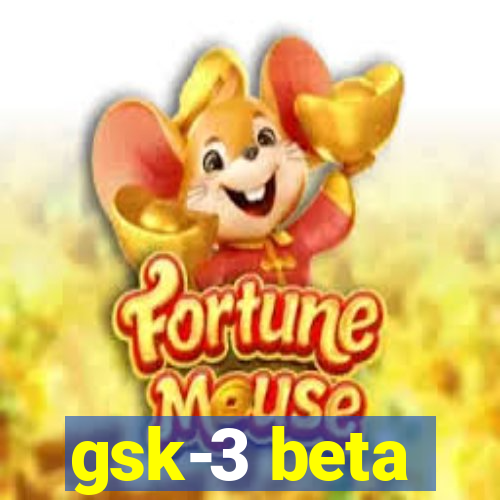 gsk-3 beta