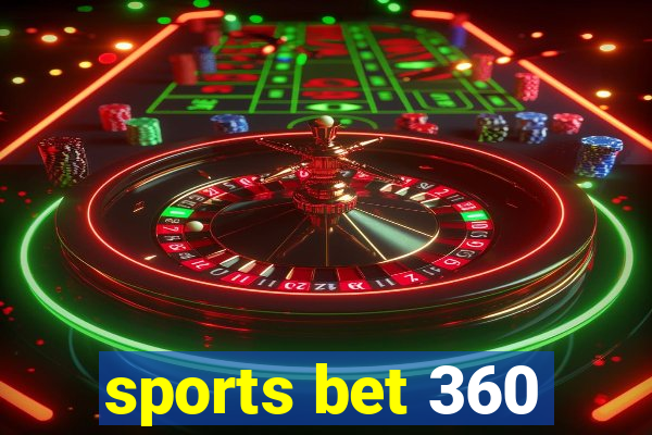 sports bet 360