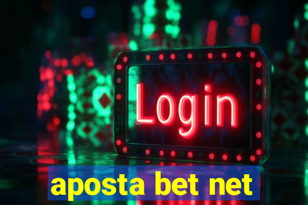 aposta bet net