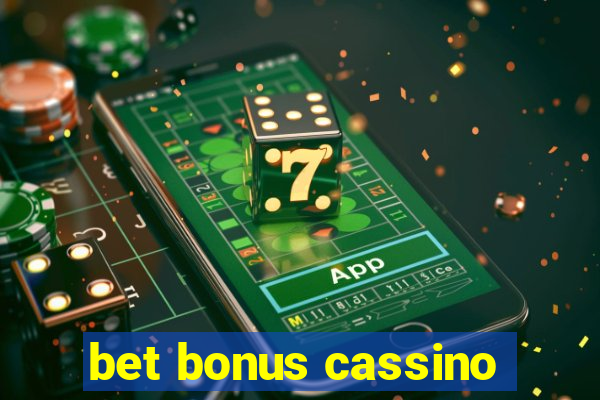 bet bonus cassino