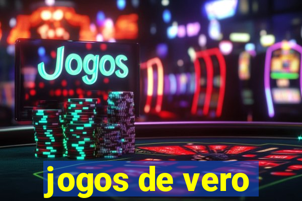 jogos de vero