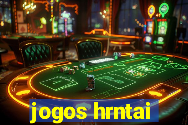 jogos hrntai