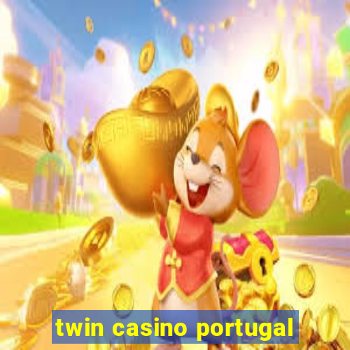 twin casino portugal