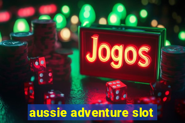 aussie adventure slot