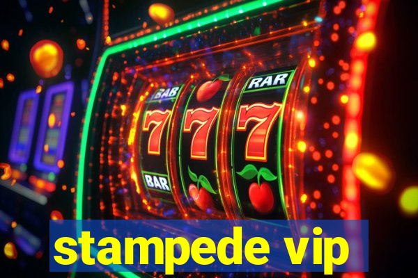 stampede vip