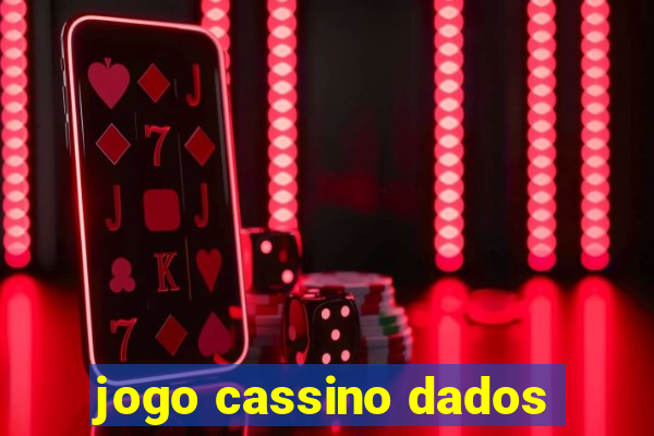 jogo cassino dados