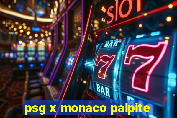 psg x monaco palpite