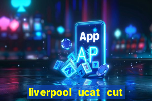 liverpool ucat cut off 2021