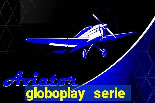 globoplay serie jogo do bicho