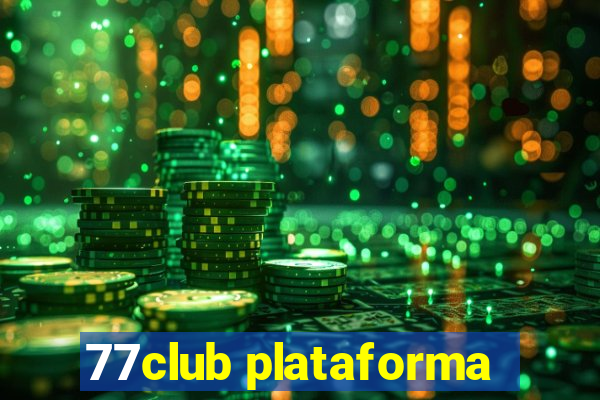 77club plataforma