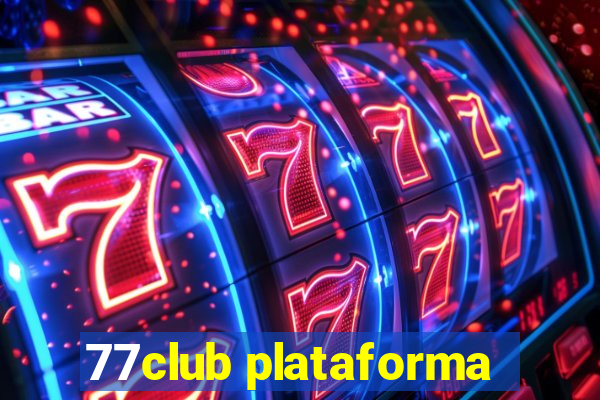 77club plataforma