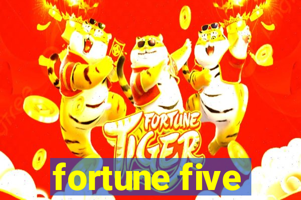 fortune five