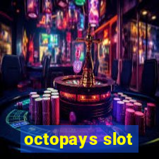 octopays slot