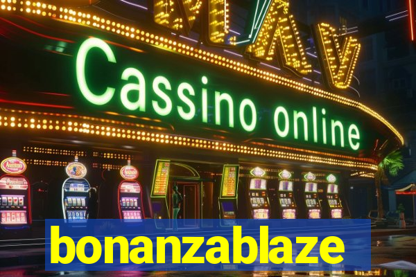 bonanzablaze