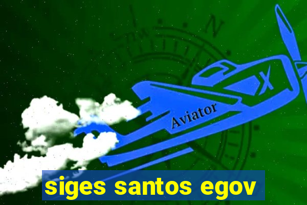 siges santos egov