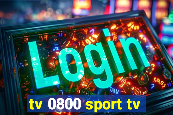 tv 0800 sport tv