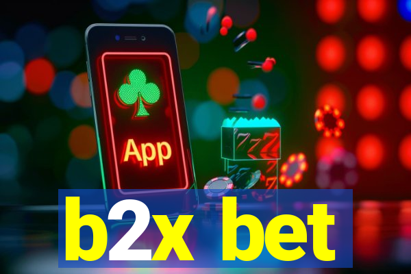 b2x bet