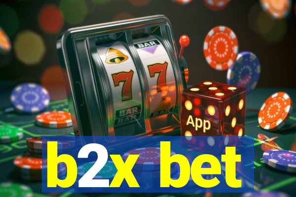 b2x bet