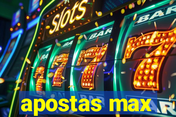 apostas max