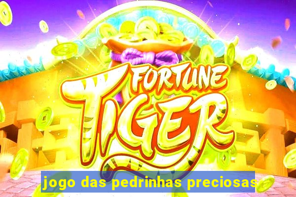 jogo das pedrinhas preciosas