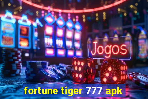 fortune tiger 777 apk