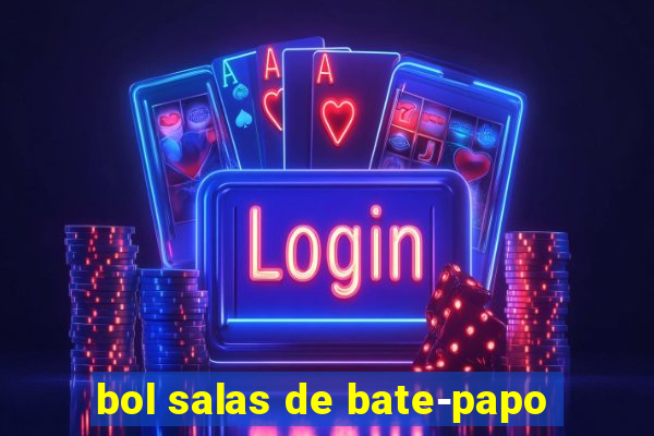 bol salas de bate-papo