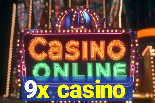 9x casino